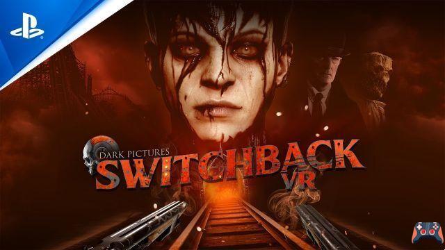 The Dark Pictures Switchback VR: o herdeiro espiritual de Until Dawn Rush of Blood está aqui, um 1º trailer aterrorizante