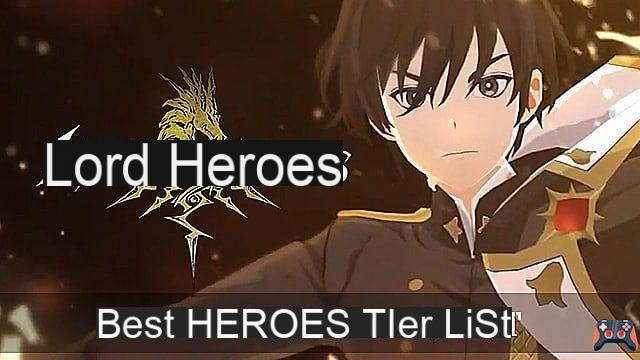 Lista de Tier de Melhor Herói de Lord of Heroes