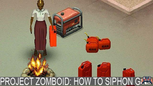 Projeto Zomboid: como sifão de gás e obter mais gás